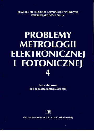 Problemy Metrologii Elektronicznej i Fotonicznej